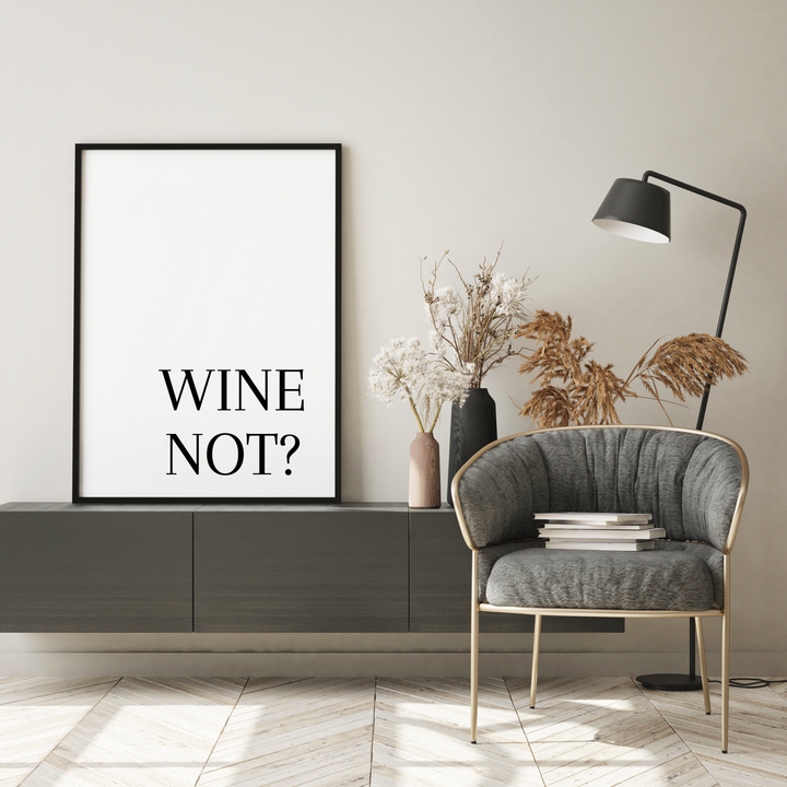 Wine Not Poster