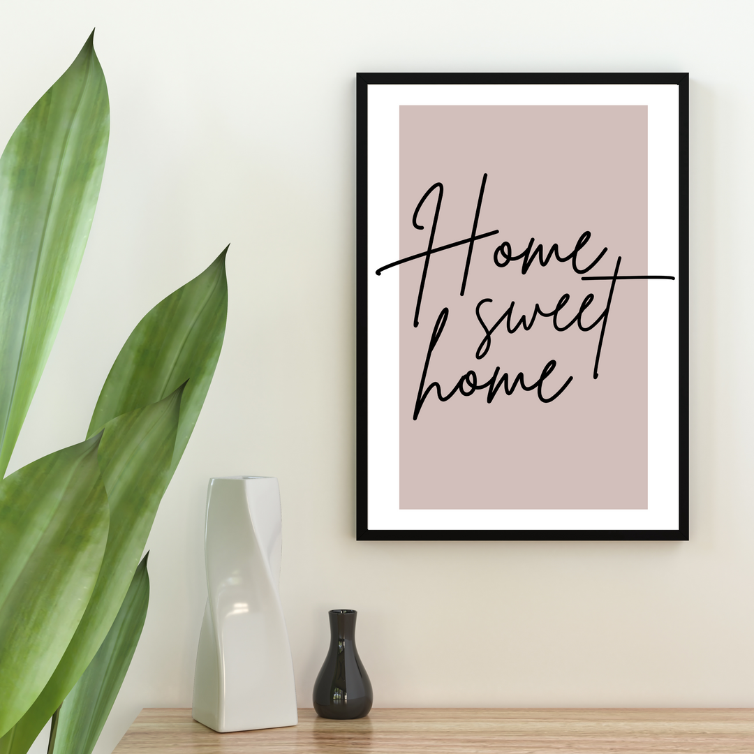 Home Sweet Home Spruch Poster | Kleibt