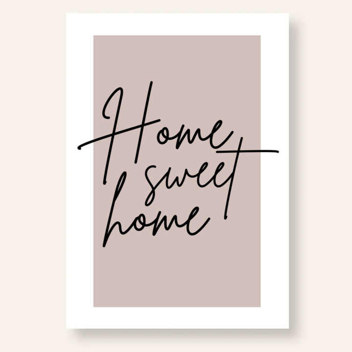 Home Sweet Home Spruch Poster | Kleibt