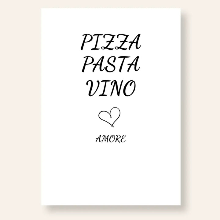 Spruch Poster Pizza, Pasta, Vino & Amore