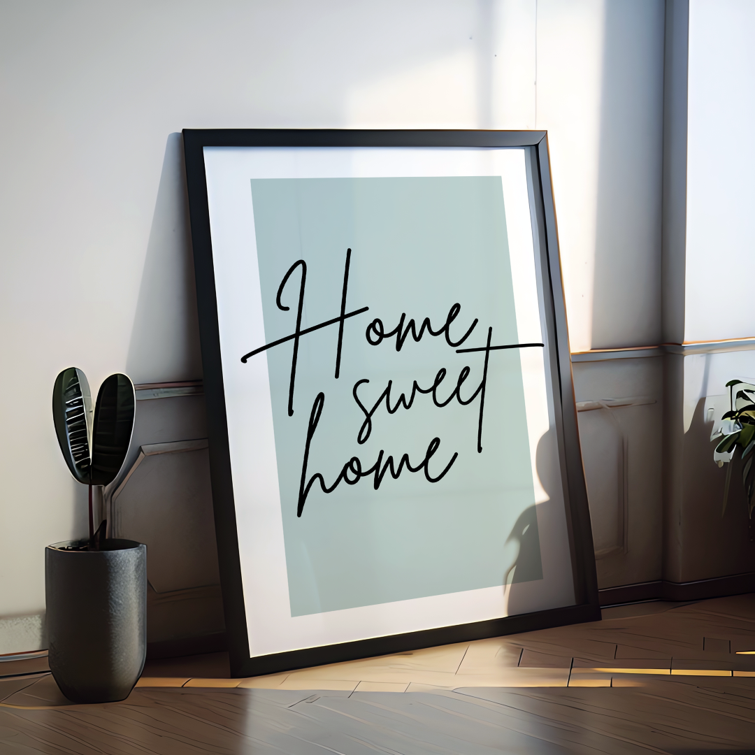 Home Sweet Home Spruch Poster