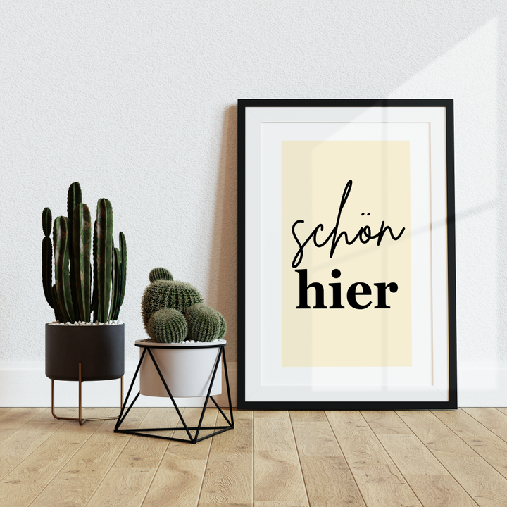 Schön Hier Spruch Poster