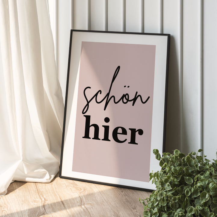 Schön Hier Spruch Poster