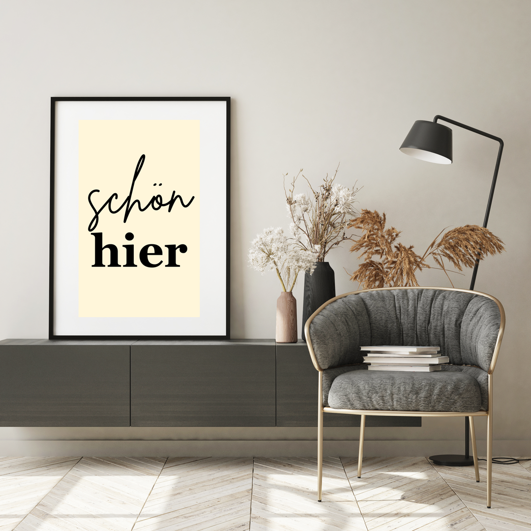 Schön Hier Spruch Poster