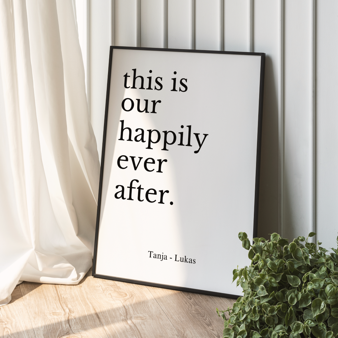 Spruch Poster this is our happily ever after personalisiert