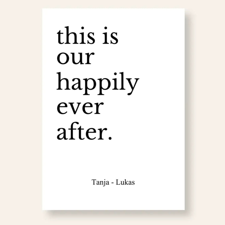 Spruch Poster this is our happily ever after personalisiert