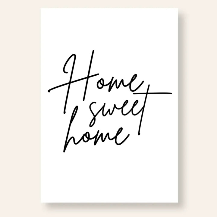 Home Sweet Home Spruch Poster | Kleibt