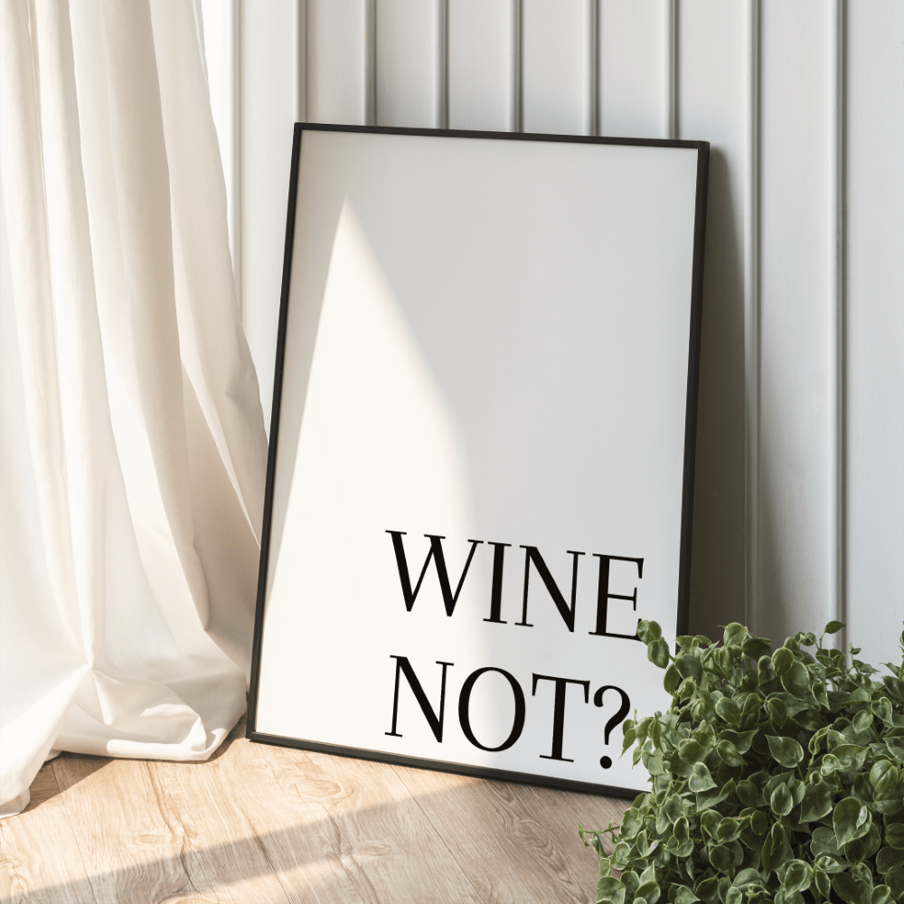 Wine Not Poster