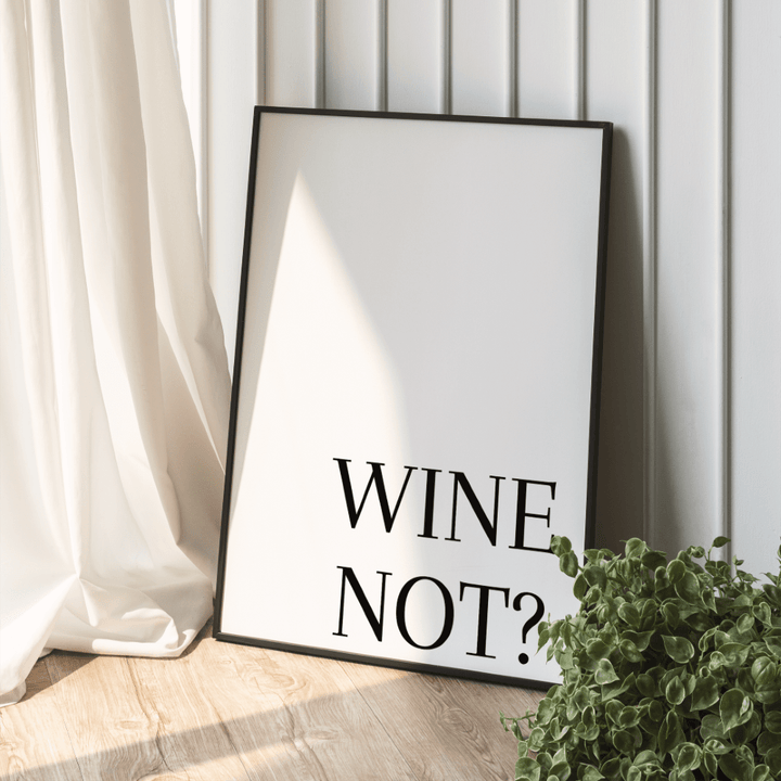 Wine Not Poster